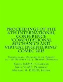 Proceedings of the 6th International Conference "Computational Mechanics and Virtual Engineering" COMEC 2015: 15 - 16 October 2015, Brasov, Romania