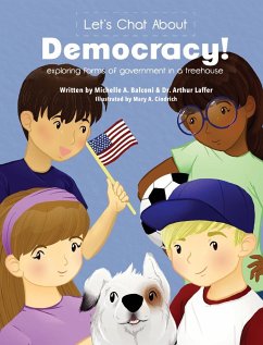 Let's Chat About Democracy - Balconi, Michelle A; Laffer, Arthur B