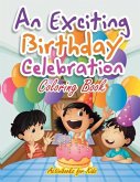 An Exciting Birthday Celebration Coloring Book