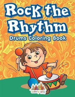 Rock the Rhythm Drums Coloring Book - Books, Activity Attic