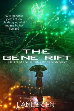 The Gene Rift: Book 2 of the Destiny by Design Series - Fiction, Brimstone; Kuo, Rowena; Burnett, Meaghan