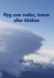 Flyg som svalor, tranor eller Gööken - Bild 1