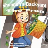 Shannon's Backyard The Frog Book Nine