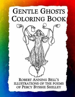 Gentle Ghosts Coloring Book: Robert Anning Bell's illustrations of the poems of Percy Bysshe Shelley - Bow, Frankie