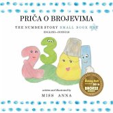 The Number Story 1 PRI&#268;A O BROJEVIMA: Small Book One English-Bosnian
