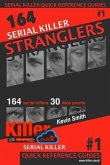 Serial Killer Stranglers: Serial Killer Quick Reference Guides #1