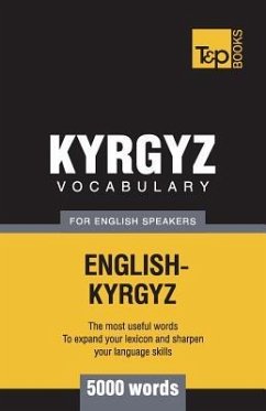 Kyrgyz vocabulary for English speakers - 5000 words - Taranov, Andrey