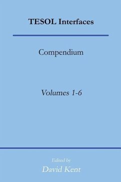TESOL Interfaces: Compendium - Kent, David Bradley