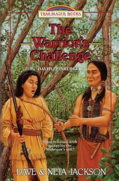 The Warrior's Challenge: Introducing David Zeisberger - Jackson, Neta; Jackson, Dave