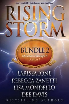 Rising Storm: Bundle 2, Episodes 5-8 - Zanetti, Rebecca; Mondello, Lisa; Davis, Dee