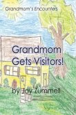 Grandmom Gets Visitors!