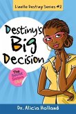 Linelle Destiny #2: Destiny's Big Decision