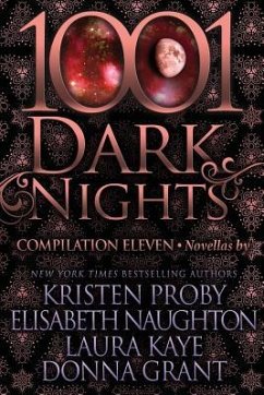 1001 Dark Nights: Compilation Eleven - Naughton, Elisabeth; Kaye, Laura; Grant, Donna