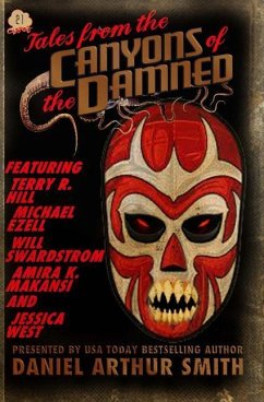 Tales from the Canyons of the Damned No. 21 - Ezell, Michael; Swardstrom, Will; Hill, Terry R.