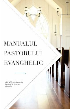 Manualul pastorului evanghelic - Worldwide, Leadership Ministries