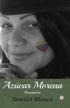 Azucar morena: Poemario - Blanco, Yamilet