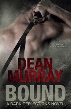 Bound (Dark Reflections Volume 1) - Murray, Dean