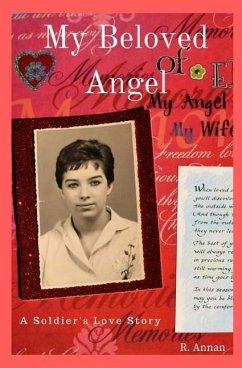 My Beloved Angel: A Soldier's Love Story - Annan, R.