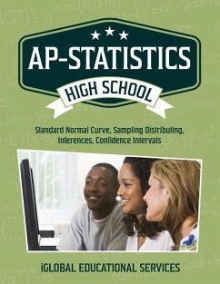 AP-Statistics: High School Math Tutor Lesson Plans: Standard Normal Curve, Sampling Distributing, Inferences, Confidence Intervals - Services, Iglobal Educational