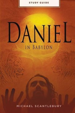 Daniel In Babylon - Study Guide - Scantlebury, Michael