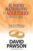 El nuevo matrimonio es adulterio a menos que...?