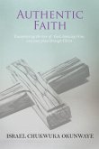 Authentic Faith: Encountering the love of God, knowing Him, and your place through Christ