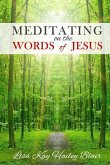 Meditating on the Words of Jesus