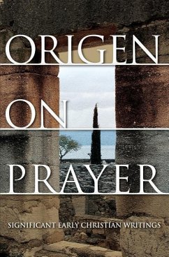 Origen on Prayer - Adamantius, Origen