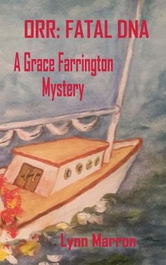 Orr: Fatal DNA: A Grace Farrington Mystery - Marron, Lynn