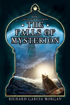 The Falls of Mysterion - Morgan, Richard Garcia