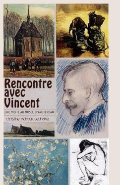 Rencontre avec Vincent Van Gogh - Moiroux, Christine S.