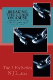 Breaking the Chain On Abuse: Together we can help break the chain on all forms of abuse!