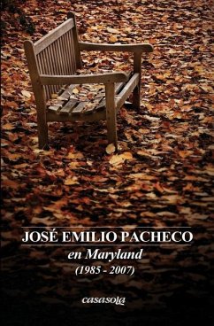 Jose Emilio Pacheco: en Maryland (1985-2007)