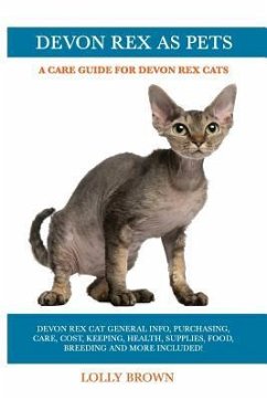 Devon Rex as Pets: Devon Rex Cat General Info, Purchasing, Care, Cost, Keeping, Health, Supplies, Food, Breeding and More Included! A Car - Brown, Lolly