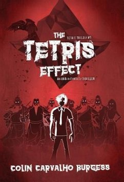 The Tetris Effect: A Fantasy Thriller Novel (Tetris Trilogy #1) - Burgess, Colin Carvalho