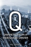 Q: Snippets from a Rideshare Driver