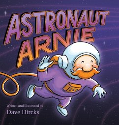 Astronaut Arnie - Dircks, Dave