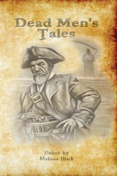 Dead Men's Tales - Monroe, Kate; Smith, K. R.; Ellis, Stephanie