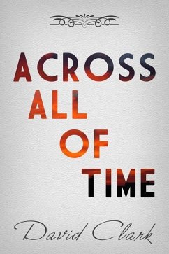 Across All Of Time - Clark, David