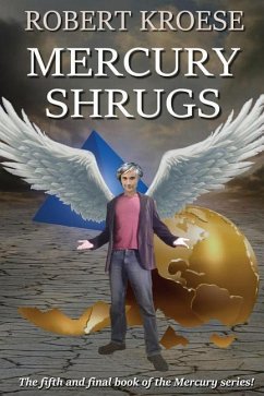 Mercury Shrugs - Kroese, Robert