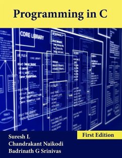 Programming in C - Naikodi, Chandrakant; Srinivas, Badrinath G.; L, Suresh