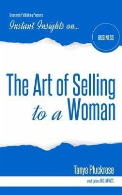 The Art of Selling to a Woman - Pluckrose, Tanya