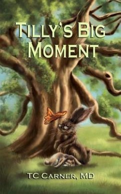 Tilly's Big Moment - Carner, Theodore C.