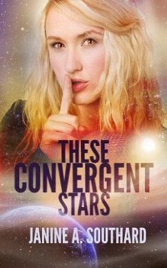 These Convergent Stars - Southard, Janine A.