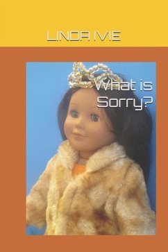 What is Sorry? - Ivie, Linda