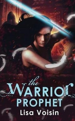The Warrior Prophet - Voisin, Lisa