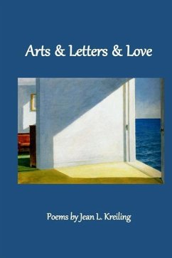 Arts & Letters & Love - Kreiling, Jean L.