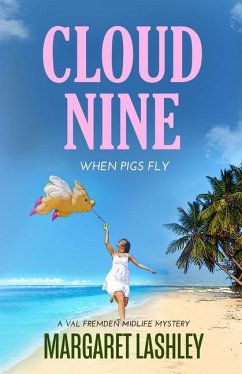Cloud Nine: When Pigs Fly - Lashley, Margaret