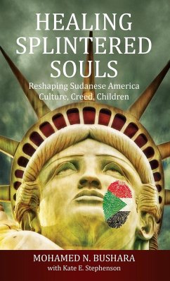 Healing Splintered Souls - Bushara, Mohamed N