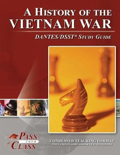 A History of the Vietnam War DANTES / DSST Test Study Guide - Passyourclass